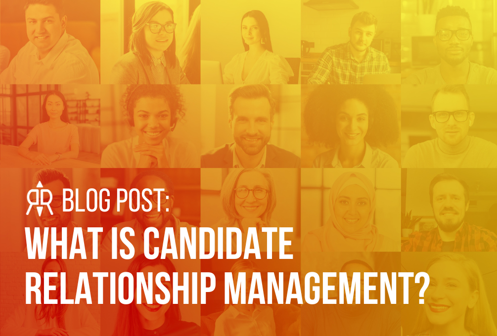 what-is-candidate-relationship-management-recruit-rooster