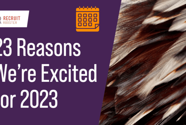 Recruit Rooster's 23 reasons we're excited about 2023