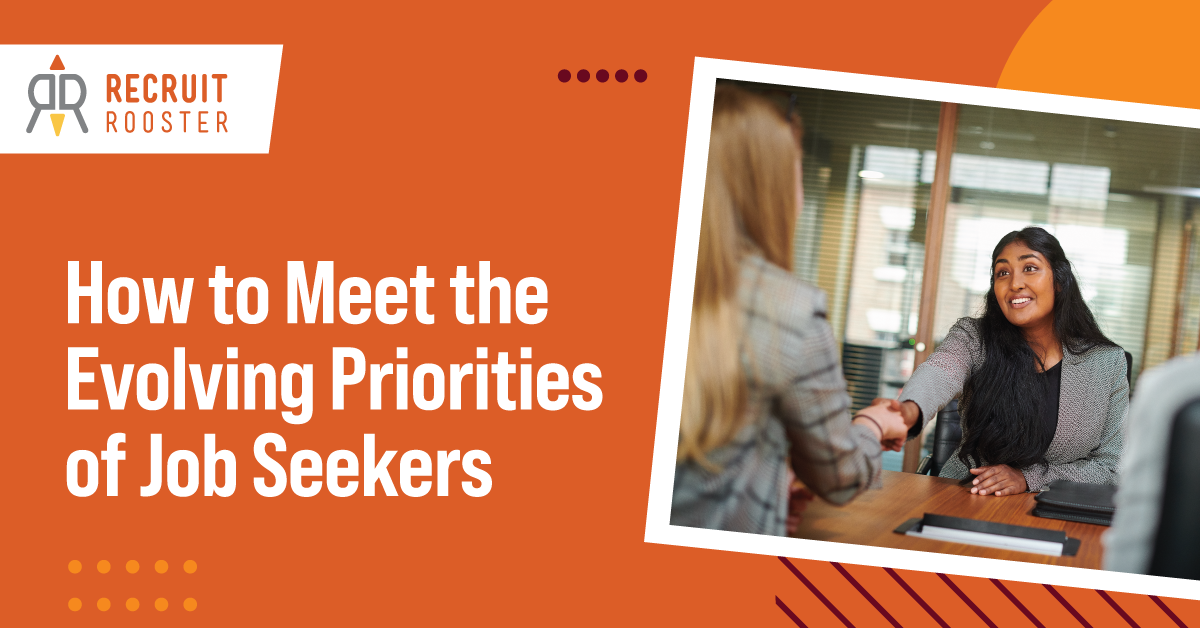 Recruit Rooster's Talent Engage will help you meet the evolving priorities of job seekers