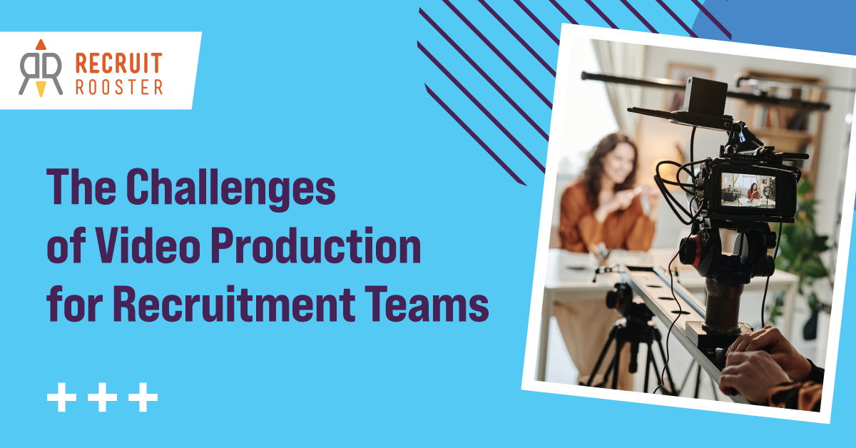 This blog post by Recruit Rooster discusses the challenges of video marketing for recruitment teams