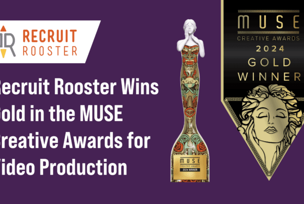 Recruit Rooster Wins Gold in the 2024 MUSE Creative Awards for Video Production, graphic of gold Muse trophy and Gold Winner Muse banner