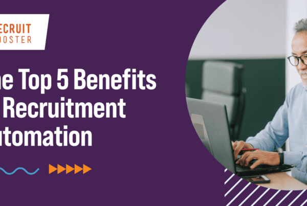 Recruitment automation benefits with Recruit Rooster's Talent Engage software