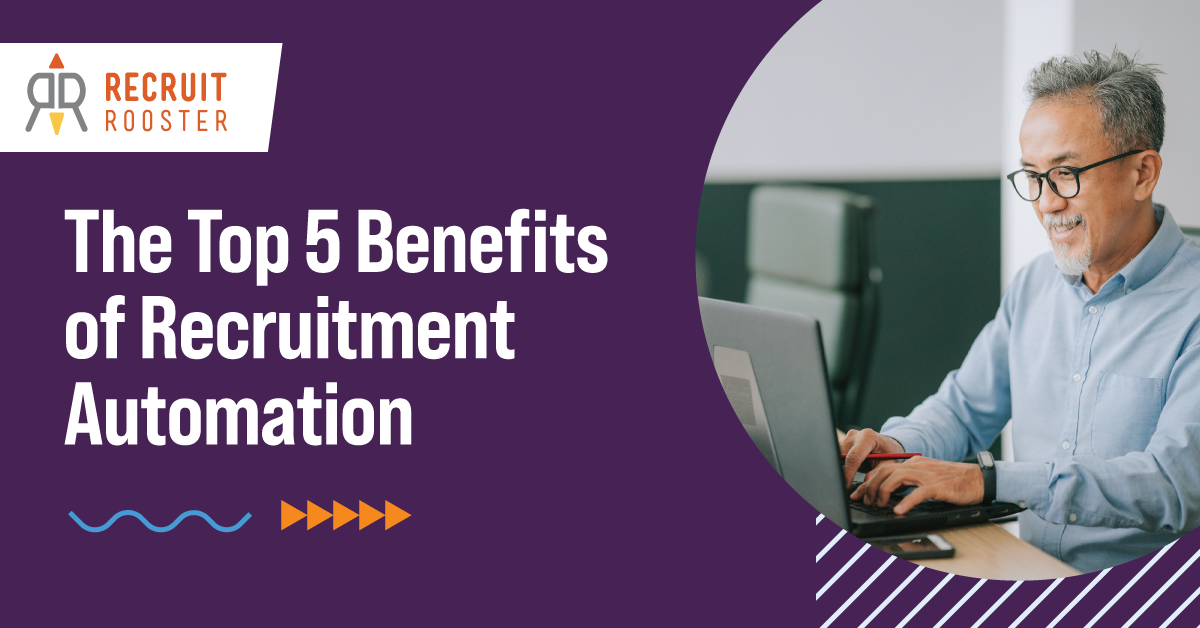 Recruitment automation benefits with Recruit Rooster's Talent Engage software