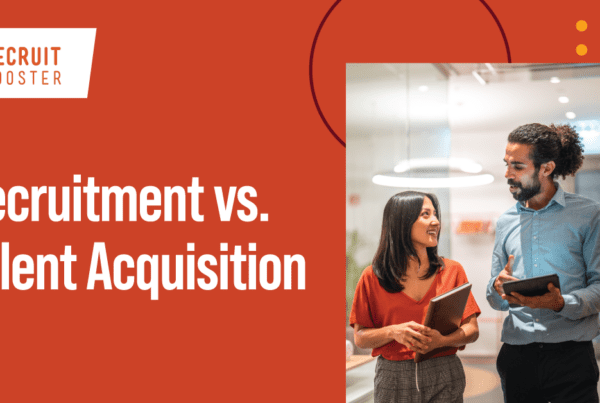 Recruitment vs talent acquisition