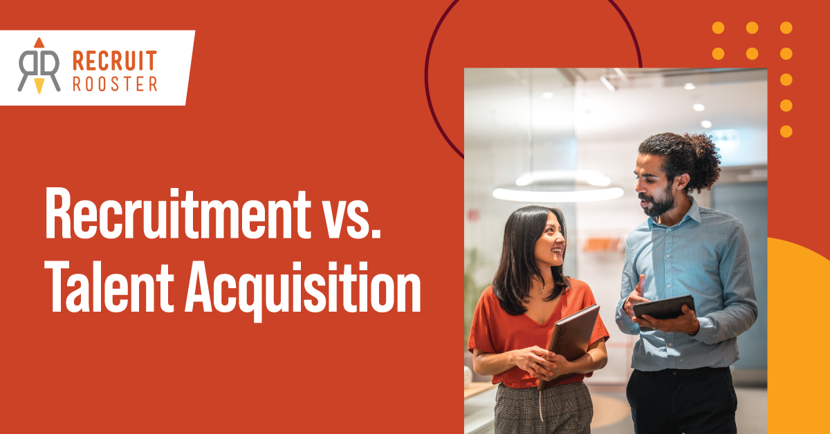 Recruitment vs talent acquisition