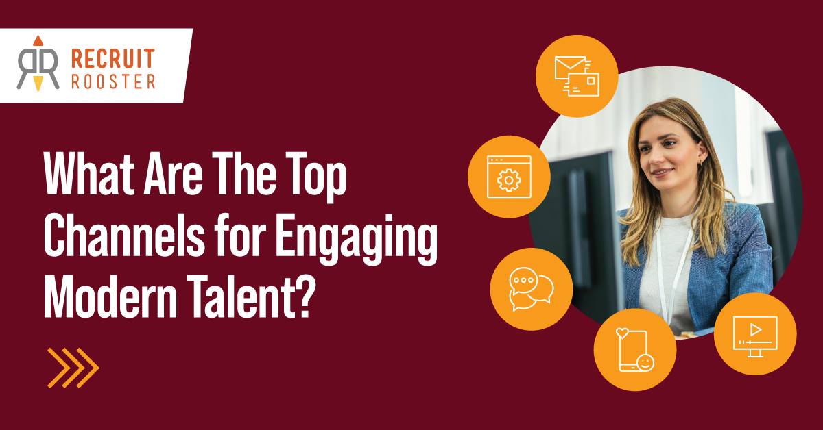 Top channels for recruiting job seekers, how to engage modern talent with the help of Recruit Rooster