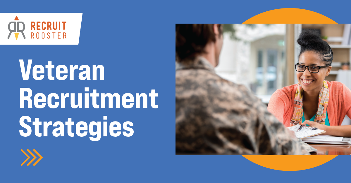 Veteran recruitment marketing strategies by Recruit Rooster